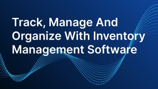 track manage and organize with inventory