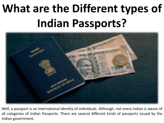 Passports in India are available in a variety of sizes and shapes.