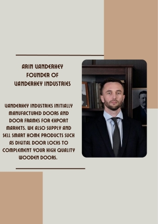 arin vanderhey founder of vanderhey industries
