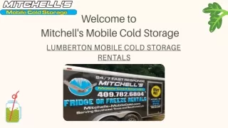 welcome to mitchell s mobile cold storage