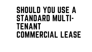 Should You Use a Standard Multi-Tenant Commercial Lease