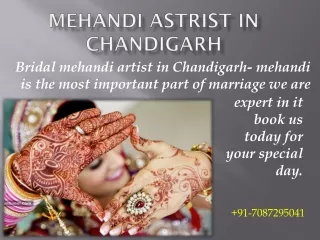 Mehandi Artist In Chandigarh - Best known for bridal Mehandi