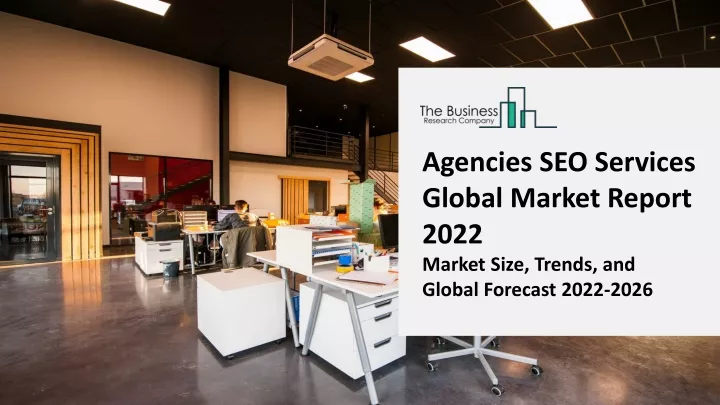 agencies seo services global market report 2022