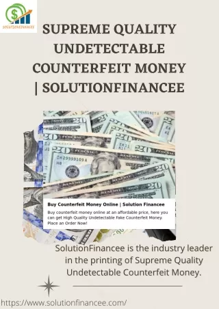 Supreme Quality Undetectable Counterfeit Money  SolutionFinancee
