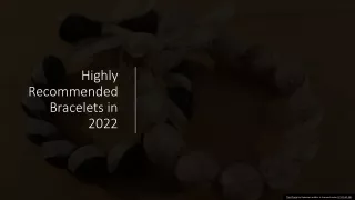highly recommended bracelets in 2022