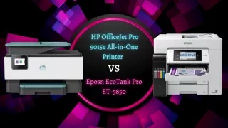 HP Officejet Pro 9015e All in Printer VS Epson Eco Tank Pro ET-5850