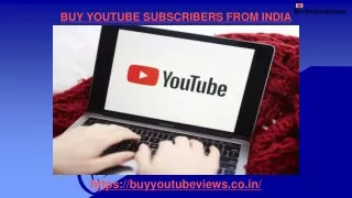 BUY YOUTUBE SUBSCRIBERS FROM INDIA