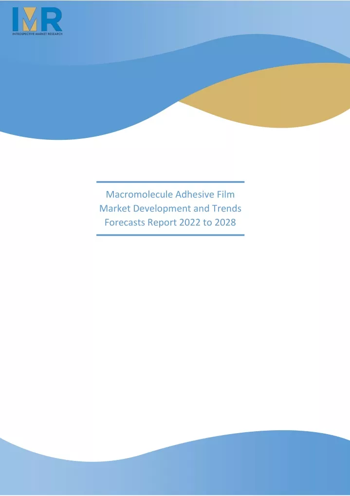 macromolecule adhesive film market development