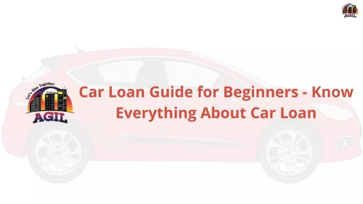 car loan guide for beginners know everything