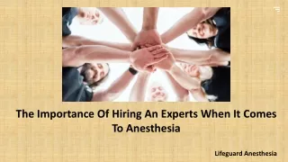 The Importance Of Hiring An Experts When It Comes To Anesthesia