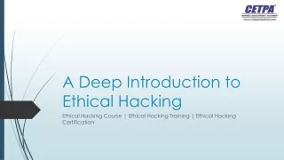 A Deep Introduction to Ethical Hacking