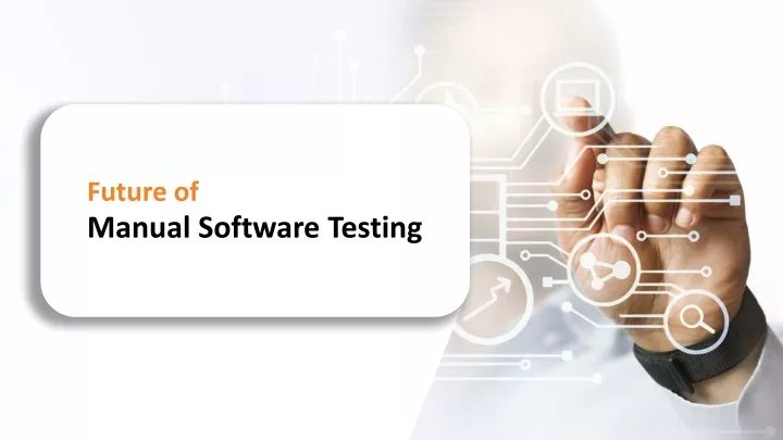 future of manual software testing