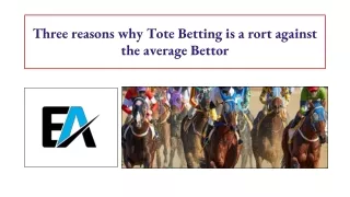 three reasons why tote betting is a rort against the average bettor