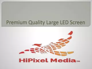 Premium Quality Large LED Screen
