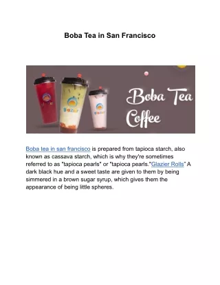 Boba Tea in San Francisco | Glazier Rolls