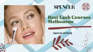 Best Lash Courses Melbourne - Spencer Artistry