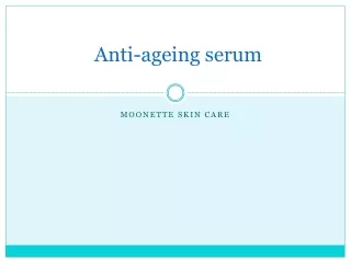 Anti-ageing serum