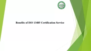 Benefits of ISO 13485 Certification Service