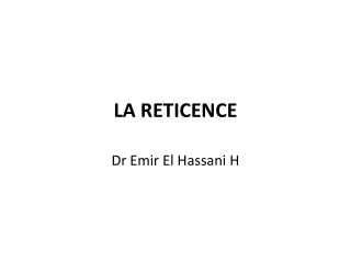 la reticence