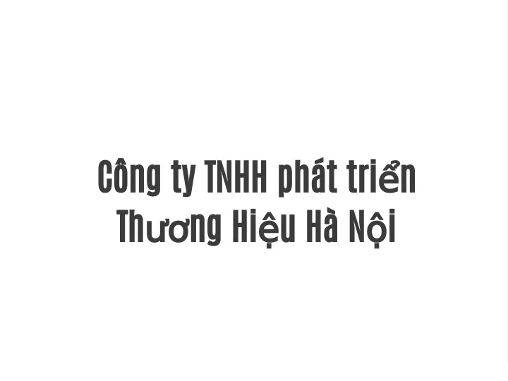 PPT - Công Ty TNHH Phát Triển Thương Hiệu Hà Nội PowerPoint ...