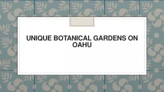 unique botanical gardens on oahu