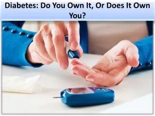 Diabetes health check: Victim Or Boss – The Choice Is Yours
