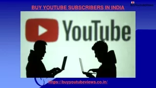 BUY YOUTUBE SUBSCRIBERS IN INDIA