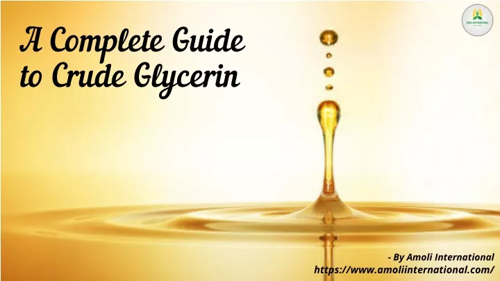 a complete guide to crude glycerin
