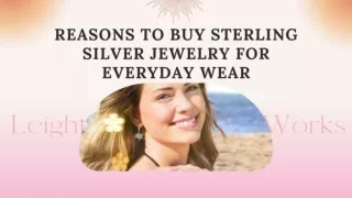 Reasons To Buy Sterling Silver Jewelry For Everyday Wear