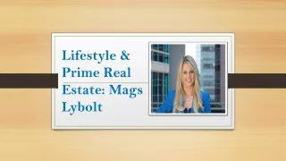 Lifestyle & Prime Real Estate: Mags Lybolt