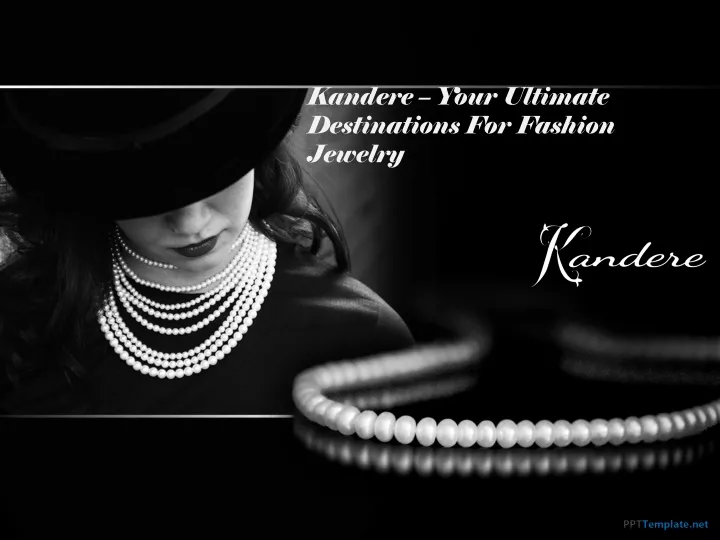 kandere your ultimate destinations for fashion jewelry