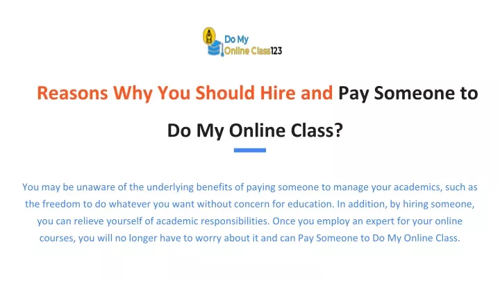 reasons why you should hire and pay someone to do my online class