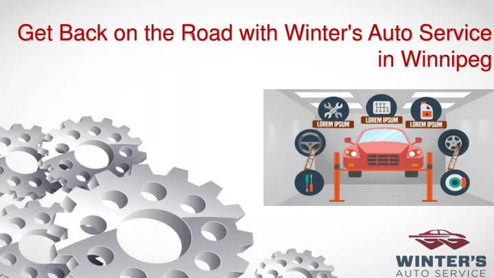 get back on the road with winter s auto service in winnipeg
