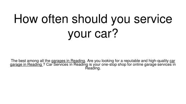 how often should you service your car