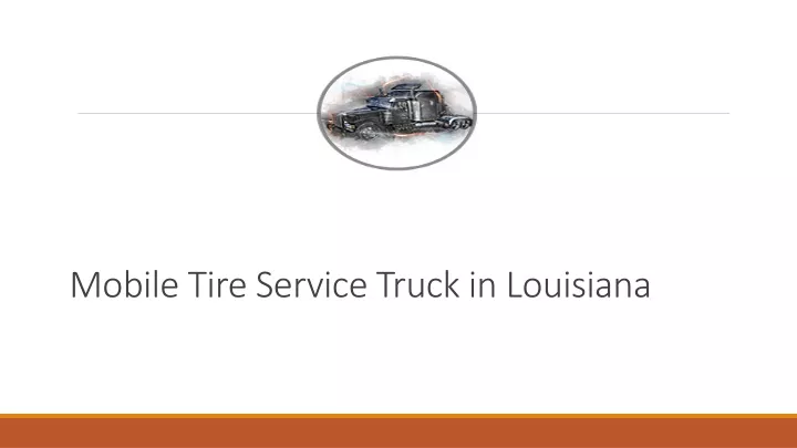 mobile tire service truck in louisiana