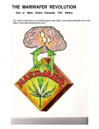 Medical MarijuanaMethods to make THC Wafers