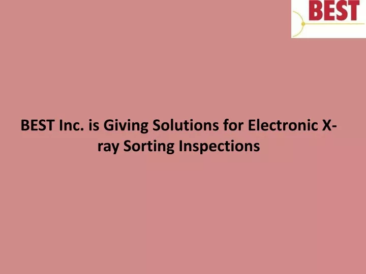 best inc is giving solutions for electronic