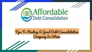 Tips To Finding A Good Debt Consolidation Company In Waco
