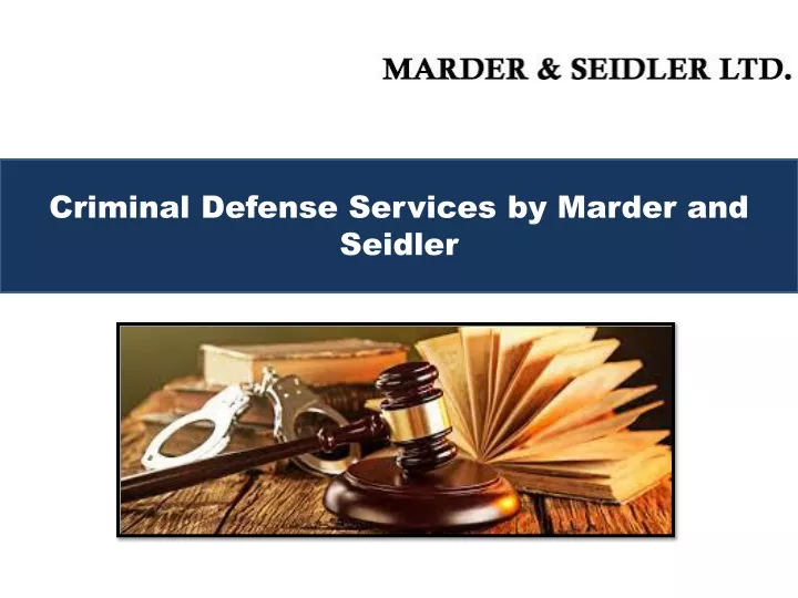 criminal defense services by marder and seidler