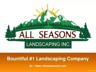 Bountiful #1 Landscaping Company