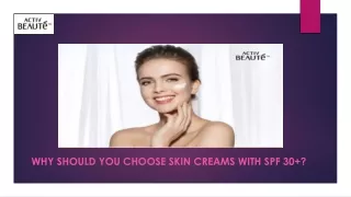why should you choose skin creams with spf 30