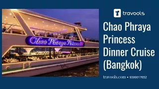 Chao Phraya Princess Dinner Cruise in Bangkok - travools