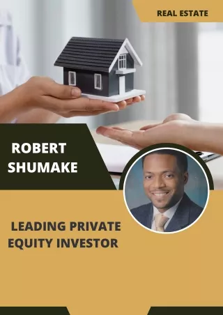 Leading Private Equity Investor - Robert Shumake