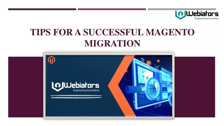 tips for a successful magento migration