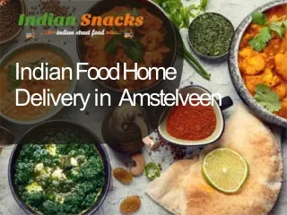 Indian Food Home Delivery in Amstelveen