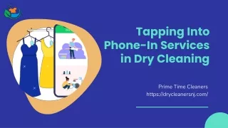 tapping into phone in services in dry cleaning