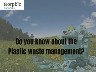 What is the Plastic waste management?