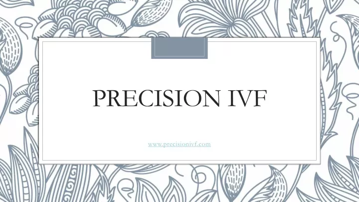 precision ivf