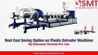 Best Cost Saving Option on Plastic Extruder Machines - Visit SET