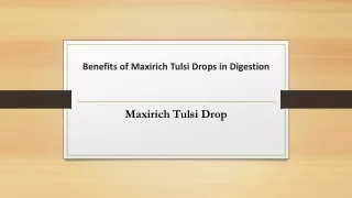 benefits of maxirich tulsi drops in digestion